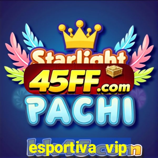esportiva vip reclame aqui